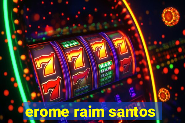 erome raim santos